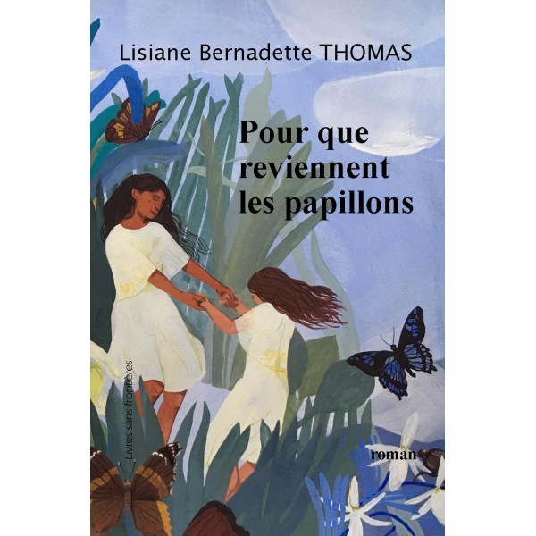 Pour que reviennent les papillons